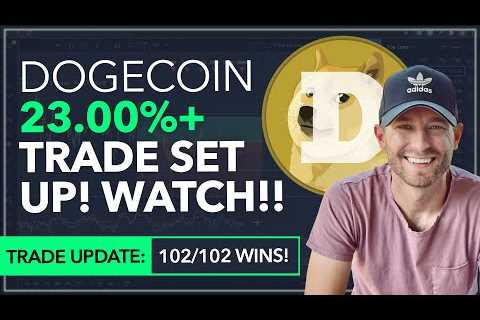 DOGECOIN – “23.00%+ TRADE SETUP!” [I’M IN, ARE YOU?] WE’RE 102/102 WINS!]