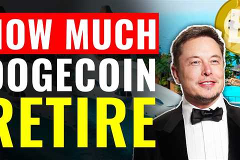 REVEALED! How Much Dogecoin Do You Need To Retire? | Dogecoin News ($200) - DogeCoin Market News Now