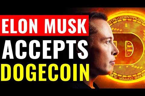 Elon Musk Accepting Dogecoin!! - DogeCoin Market News Now