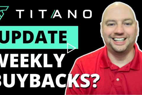 Titano Update: PLAY Coming & Buybacks Announced Today!