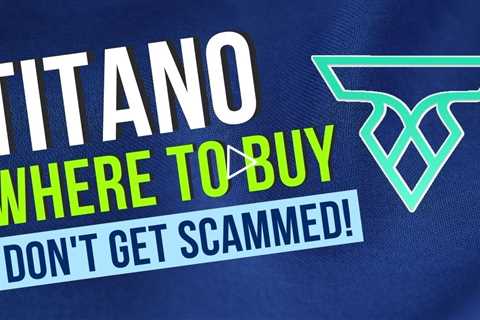 Where To Buy Titano: DON'T GET SCAMMED!!