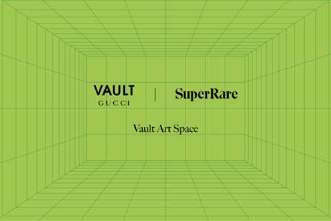 Gucci Partners up With SuperRare to Launch Digital Vault Art Space