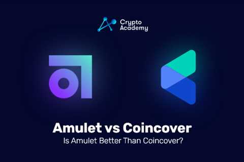 Amulet vs. Coincover-Is Amulet Better Than Coincover?