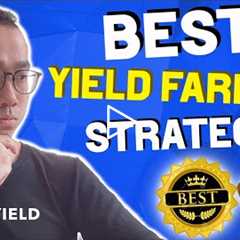 Best Yield Farming Strategy 2022 - Yield Farming Tutorial