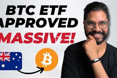 MASSIVE NEWS! Australia Approves Bitcoin ETF & Ethereum ETF