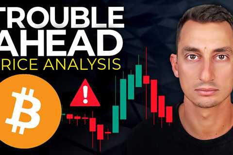 Attention Bitcoin: Trouble Ahead for Crypto (Watch Before Monday)