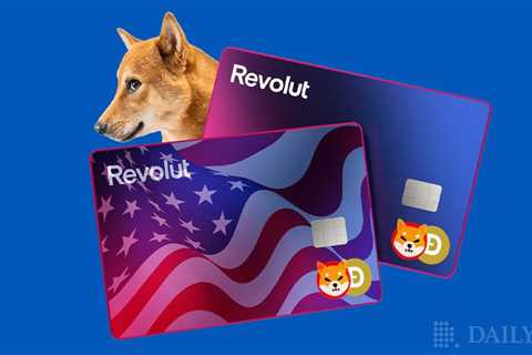 Revolut Adds Shiba Inu (SHIB) & Dogecoin (DOGE) For U.S. Customers - Shiba Inu Market News