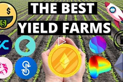THE BEST YIELD FARMS - Yield Farming Simplified!
