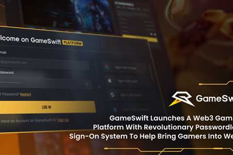 GameSwift Launches a Web3 Gaming Platform With Revolutionary Passwordless Sign-on System to Help..