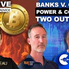 E11: NFA LIVE - BANKS VS. CRYPTO: WILL THIS DEFINE OR DESTROY US?