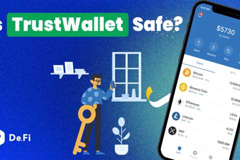 Is Trust Wallet Safe? – DeFi Wallet Security Review