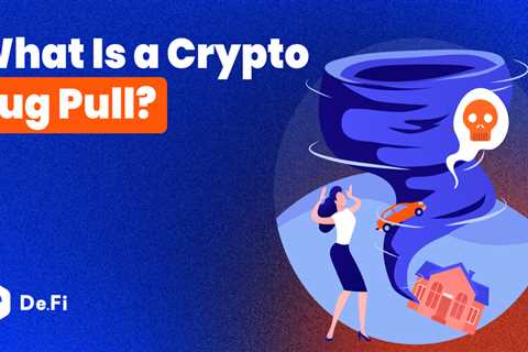 What Is a Crypto Rug Pull? – DeFi Exploits Explained