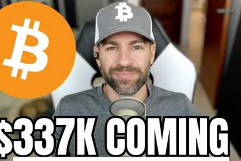 “Bitcoin Will Hit $337,000 - Here''s When”