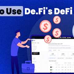 Maximize Your Portfolio With De.Fi’s DeFi Tools