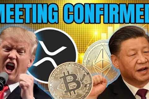 Trump and Xi Meeting Sends Crypto UP! MEETING CONFIRMED! Big Crypto News!