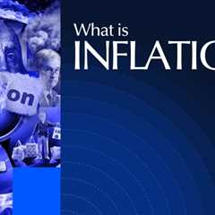 What is Inflation? Understanding Its Causes, Types, and Effects