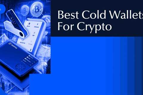 Best Cold Wallets for Crypto in 2026: Secure Offline Storage Compared
