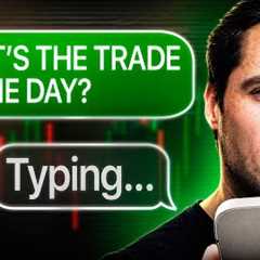 This Is The ONLY Trade I’d Take Today!