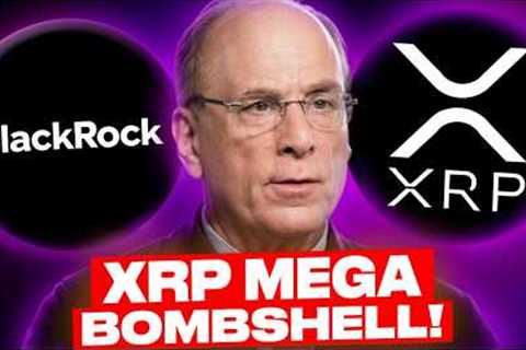 LARRY FINK ANNOUNCES MOST SHOCKING XRP NEWS YET! GET READY